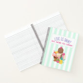 Das Leben ist Kurz Essen Mehr Eis Notizblock (Innenseite)