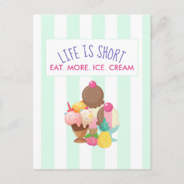 Das Leben ist Kurz Essen Mehr Eis Postkarte