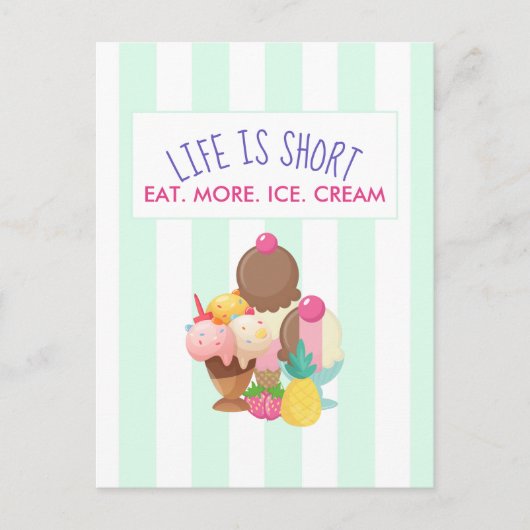 Das Leben ist Kurz Essen Mehr Eis Postkarte (Vorderseite)
