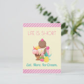 Das Leben ist Kurz Essen Mehr Eis Postkarte (Stehend Vorderseite)