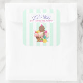 Das Leben ist Kurz Essen Mehr Eis Quadratischer Aufkleber (Tasche)