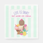 Das Leben ist Kurz Essen Mehr Eis Serviette (Vorderseite)