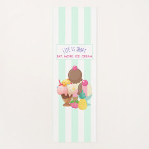 Das Leben ist Kurz Essen Mehr Eis Yogamatte