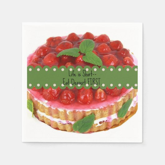 Das Leben ist Kurz... Essen Sie Dessert First Serviette (Vorderseite)