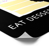 Das Leben ist Kurz, essen Sie Desserts an der Wand Poster (Ecke)