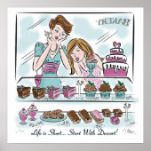 Das Leben ist Kurz...Fangen Sie mit Dessert an! Di Poster (Vorne)