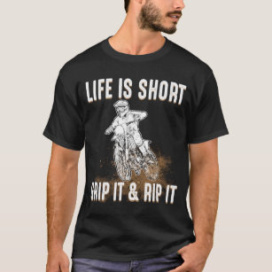 Das Leben ist Kurz Grip It & Rip it - Motorrad Dir T-Shirt