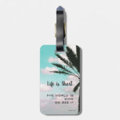 Das Leben ist Kurz inspirierend Reisekostenangebot Gepäckanhänger (Rückseite vertikal)