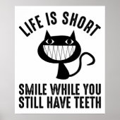 Das Leben ist Kurz - Lächeln, solange du noch Zähn Poster (Vorne)