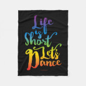 Das Leben ist Kurz Lassend Tanz Fleecedecke (Vorderseite)