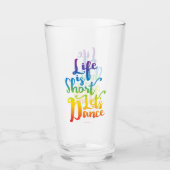Das Leben ist Kurz Lassend Tanz Glas (Vorderseite)