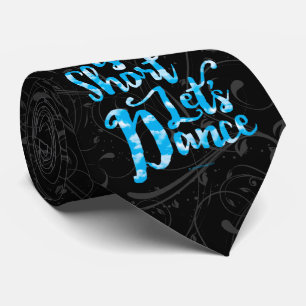 Das Leben ist Kurz Lassend Tanz Krawatte