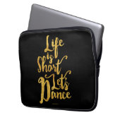 Das Leben ist Kurz Lassend Tanz Laptopschutzhülle (Vorderseite Links)