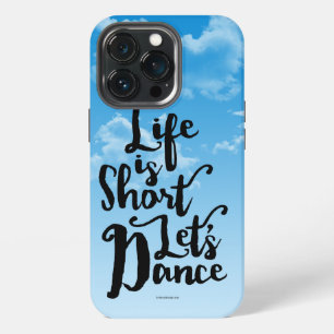 Das Leben ist kurz. Lasst uns tanzen Case-Mate iPh iPhone 13 Pro Hülle