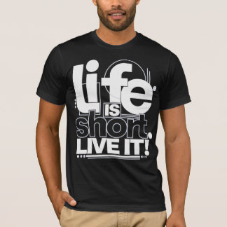 Das Leben ist kurz, lebe es Typography T-Shirt