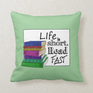 Das Leben ist kurz. Lesen Sie schnell Kissen