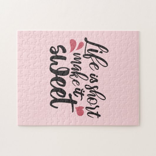 Das Leben ist Kurz, macht es süß - inspirierendes  Puzzle (Horizontal)