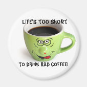 Das Leben ist kurz Magnet (Vorne)