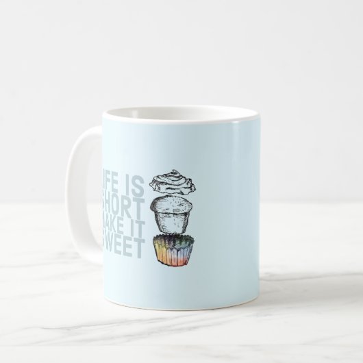 Das Leben ist Kurz, Make it Sweet Cupcake Tasse (Vorderseite Links)