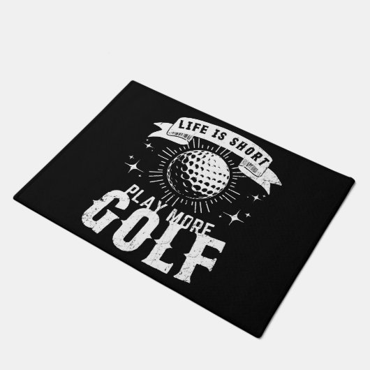 Das Leben ist Kurz. Mehr Golf spielen Fußmatte (Schrägansicht)