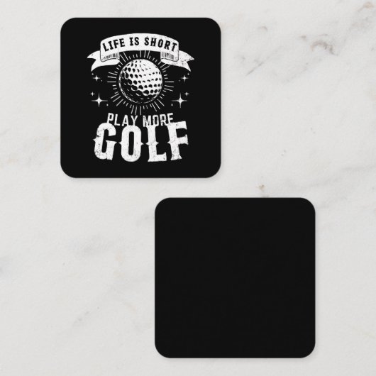Das Leben ist Kurz. Mehr Golf spielen Quadratische Visitenkarte (Vorne/Hinten)