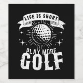 Das Leben ist Kurz. Mehr Golf spielen Weinetikett (Einzelnes Label)
