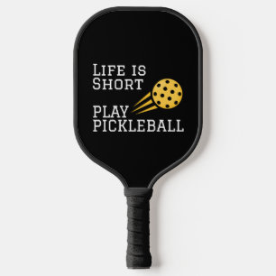 Das Leben ist Kurz Play Pickleball Pickleball Schläger