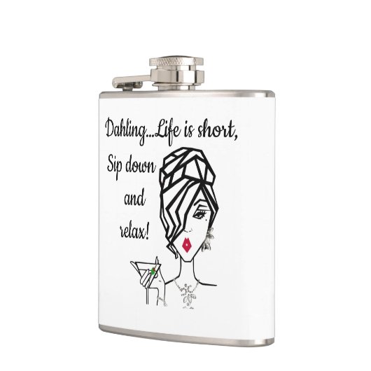 "Das Leben ist Kurz, Sip Down und Relax!" Flachman Flachmann (Links)