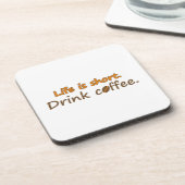 Das Leben ist kurz. Trink Kaffee. Funny Coffee Slo Getränkeuntersetzer (Linke Seite)