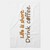 Das Leben ist kurz. Trink Kaffee. Funny Coffee Slo Handtuch (Vertikal)