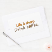 Das Leben ist kurz. Trink Kaffee. Funny Coffee Slo Rechteckiger Aufkleber (Umschlag)