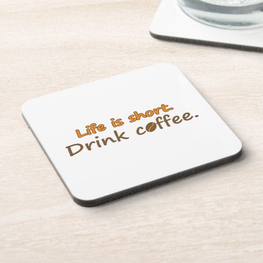 Das Leben ist kurz. Trink Kaffee. Funny Coffee Slo Untersetzer (Linke Seite)