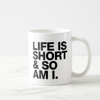 Das Leben ist kurz u. also ist ich lustiges Zitat Kaffeetasse