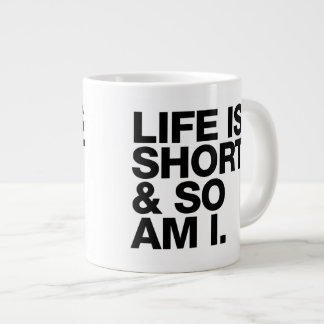 Das Leben ist Kurz, und ich habe ein Zitat Jumbo-Tasse