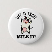 Das Leben ist Kurze Milch Es lustige Kuh Puppe Button (Vorderseite)