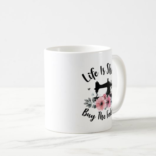 Das Leben ist kurzer Kauf das Gewebe Kaffeetasse (VorderseiteRechts)