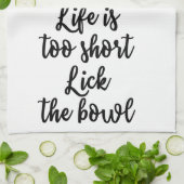 Das Leben ist lecken das Schüssel Tuch zu kurz (Gefaltet)