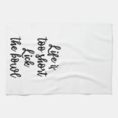 Das Leben ist lecken das Schüssel Tuch zu kurz (Horizontal)