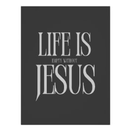 Das Leben ist leer ohne Jesus - kühne Christliche  Poster