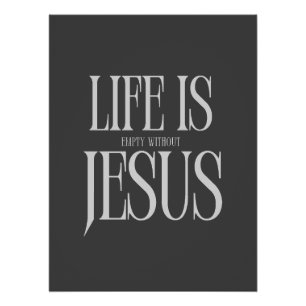Das Leben ist leer ohne Jesus - kühne Christliche Poster