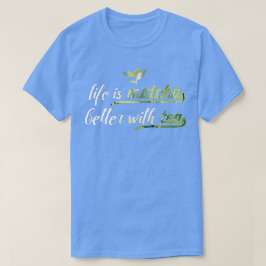 Das Leben ist Matcha Better with Tee Pub (Design vorne)