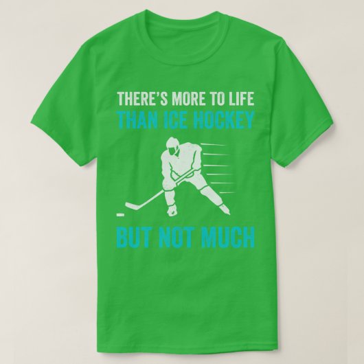Das Leben ist mehr als das Eishockey T-Shirt (Design vorne)