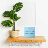 Das Leben ist mehr Fliese