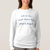 Das Leben ist mehr T-Shirt (Vorderseite)