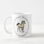 Das Leben ist mit der Pony-Tasse besser Kaffeetasse (Links)