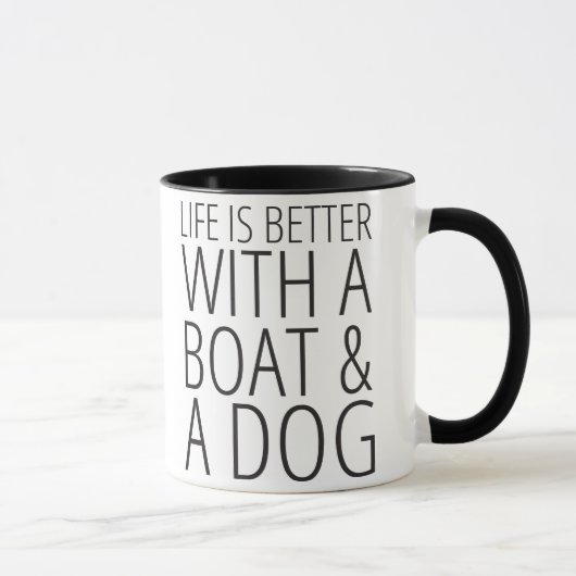 Das Leben ist mit einem Boot u. einer HundeTasse Tasse (Rechts)