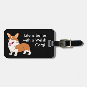Das Leben ist mit einem Corgi besser Gepäckanhänger