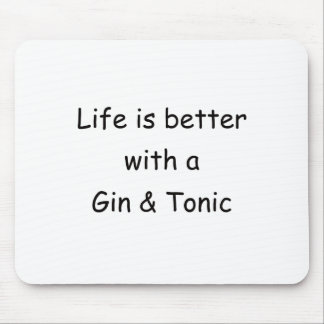 Das Leben ist mit einem Gin u. einem Mousepad