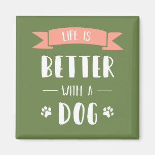 Das Leben ist mit einem Hund - Licht besser Magnet