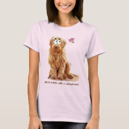 Das Leben ist mit einem Labradoodle besser T-Shirt